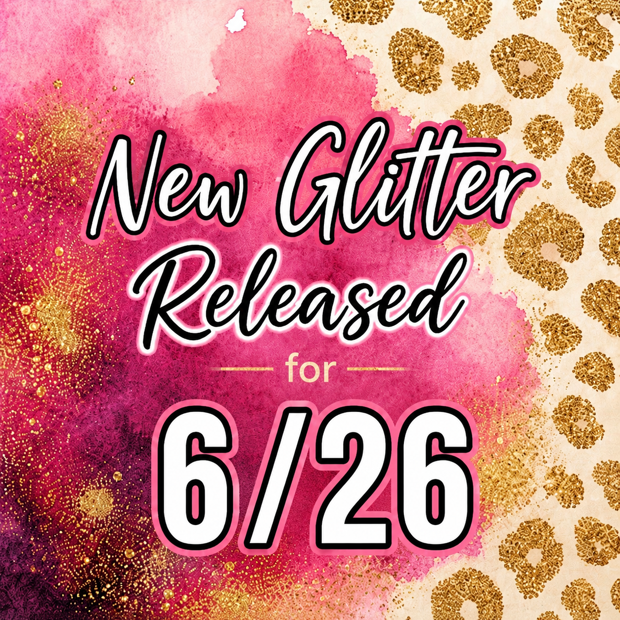 New Glitter release 6/26
