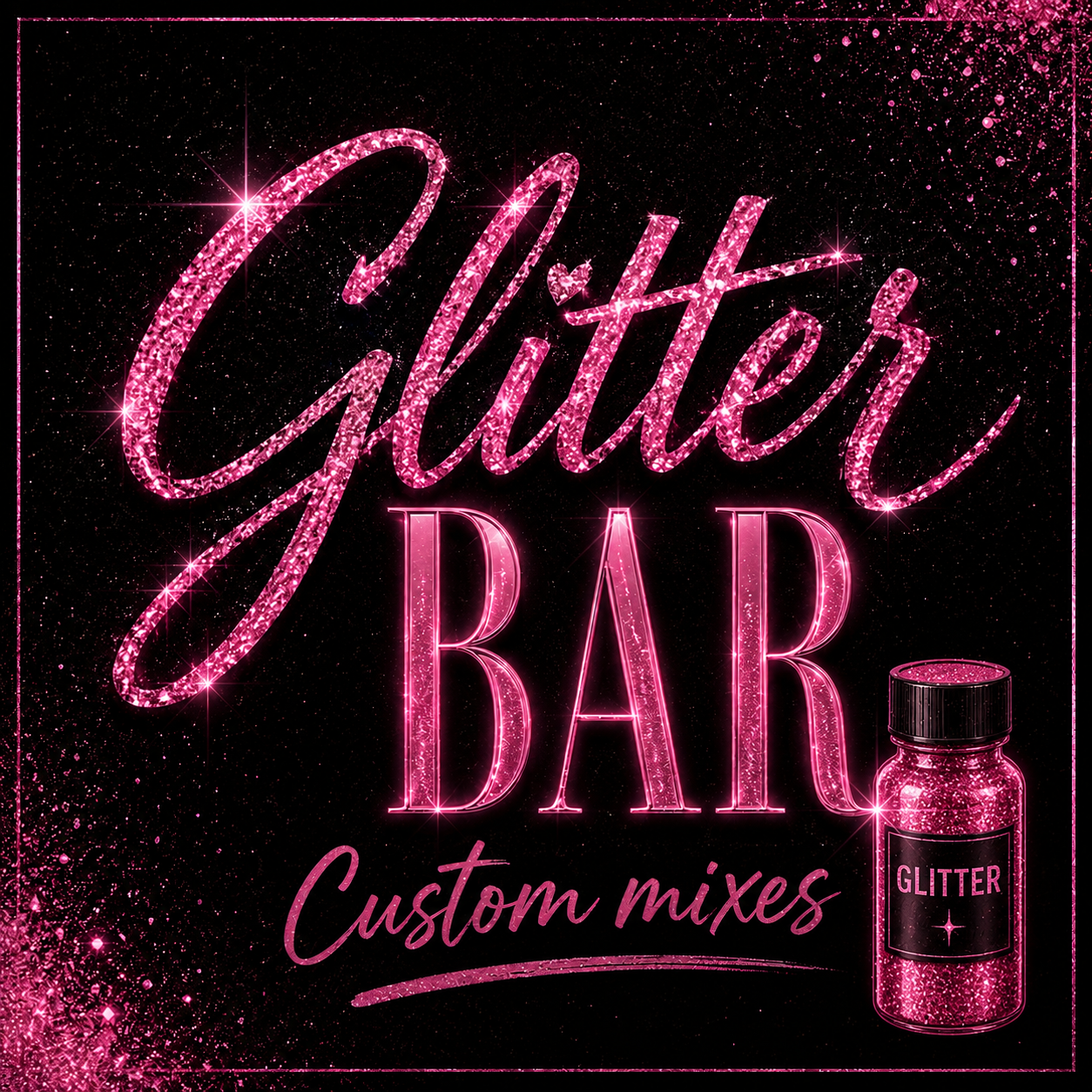 Glitter Bar Custom Mix