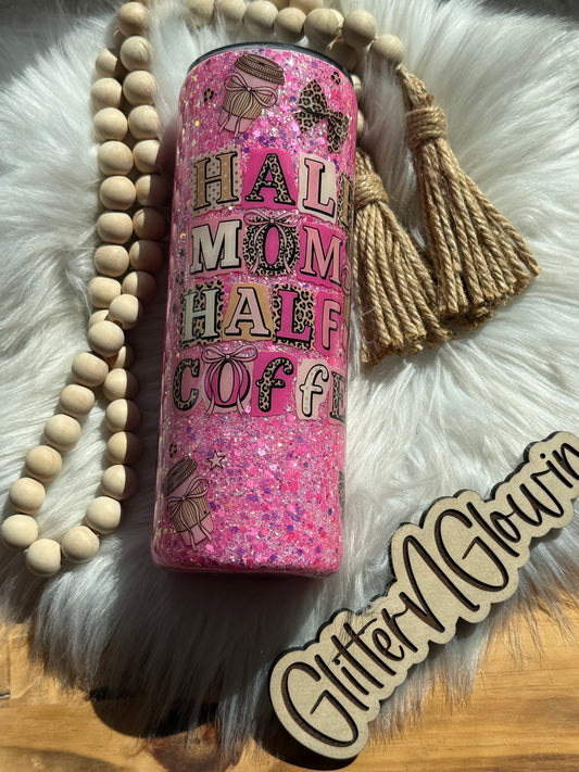 36. 20oz Skinny – Half mom, half coffee